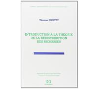 Introduction a la theorie de la redistribution des richesses