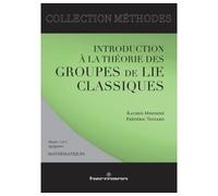 Introduction à la théorie des groupes de Lie classique - - Rached Mneimné - Hermann - Livre