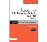 Introduction à la Théorie générale de l'Etat Christian Behrendt (Auteur), Frédéric Bouhon (Auteur), Paul Craig (Préface)