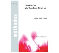 Introduction à la Topologie Générale - Fidèle Ayissi Eteme - Hermann - broché - Etude