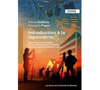 Introduction à la topométrie Adaptation pour le collégial de Topométrie générale, 3e édition - François Pépin - Presses Universite De Montreal - broché - Scolaire / Universitaire