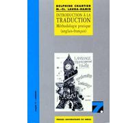 Introduction A La Traduction - Méthodologie Pratique (Anglais-Français)