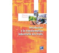 Introduction à la transformation industrielle des fruits
