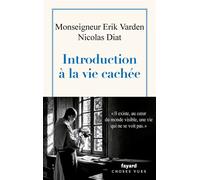 Introduction à la vie cachée - Nicolas Diat - Fayard - broché - Témoignage