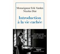 Introduction à la vie cachée - Nicolas Diat - Fayard - ebook (ePub) - Témoignage