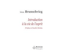 Introduction à la vie de l'esprit - Léon Brunschvicg - Hermann - broché - Essai