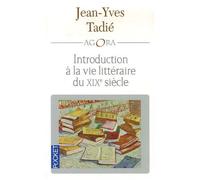 Introduction À La Vie Littéraire Du Xixe Siècle
