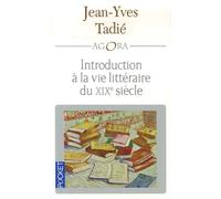 Introduction À La Vie Littéraire Du Xixe Siècle