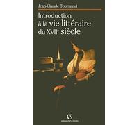 Introduction à la vie littéraire du XVIIe siècle