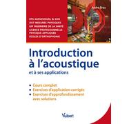 Introduction à l'acoustique et à ses applications Cours et exercices corrigés - André Brau - Vuibert - broché - Scolaire / Universitaire