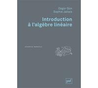 Introduction à l'algèbre linéaire - Ozgur Gun - Puf - broché - Etude