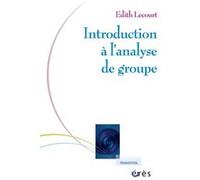 Introduction à l'analyse de groupe Edith Lecourt (Auteur)
