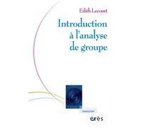 Introduction À L'analyse De Groupe - Rencontre Psychanalytique De L'individuel Et Du Social