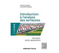 Introduction à l'analyse des territoires - Concepts, outils, applications: Concepts, outils, applications