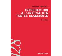 Introduction à l'analyse des textes classiques: Eléments de rhétorique et de poétique du XVIIe siècle