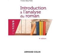 Introduction à l'analyse du roman Yves Reuter (Auteur)