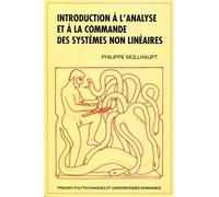 Introduction à l'analyse et à la commande des systèmes non linéaires - Philippe Mullhaupt - Presses Polytechniques Romandes - broché - Etude