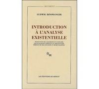 Introduction à l'analyse existentielle Ludwig Binswanger (Auteur), Henri Maldiney (Préface), Jacqueline Verdeaux (Traduction), Roland Kuhn (Traduction)