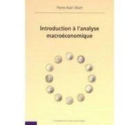 Introduction à l'analyse macroéconomique Pierre-Alain Muet (Auteur)