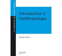 Introduction à l'anthropologie - Claude Rivière - Hachette Superieur - broché - Scolaire / Universitaire
