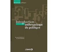 Introduction à l'anthropologie du politique