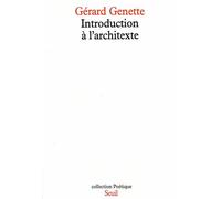 Introduction à l'architexte - Gérard Genette - Seuil - Livre
