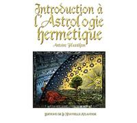 Introduction à l'Astrologie hermétique