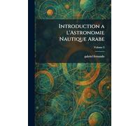 Introduction a l'Astronomie Nautique Arabe