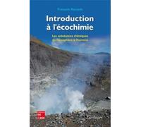 Introduction à l'écochimie Les substances chimiques de l'écosphère à l'homme - François Ramade - Technique Et Documentation - broché - Etude