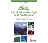 Introduction à l'écologie de la conservation: La protection de la nature pour une humanité durable