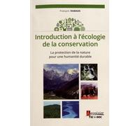 Introduction à l'écologie de la conservation: La protection de la nature pour une humanité durable