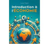 Introduction à l'économie Luca Togni (Auteur)
