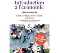 Introduction à l'économie - 3e édition augmentée Daron Acemoglu (Auteur), David Laibson (Auteur), John A. List (Auteur)