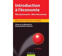 Introduction à l'économie - 4ème édition - Microéconomie. Macroéconomie - Thierry de Montbrial - Dunod - broché - Etude