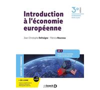 Introduction à l'économie européenne 2022 - Jean Christophe Defraigne - De Boeck Supérieur - broché - Essai