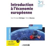 Introduction à l'économie européenne Jean Christophe Defraigne (Auteur), Patricia Nouveau (Auteur)