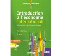 Introduction à l'économie internationale Le commerce et l'investissement - Pierre Berthaud - De Boeck Supérieur - broché - Etude