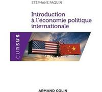 Introduction à l'économie politique internationale Stéphane Paquin (Auteur)