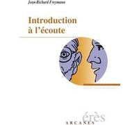 Introduction à l'écoute Jean-Richard Freymann (Auteur), Michel Weckel (Illustration)