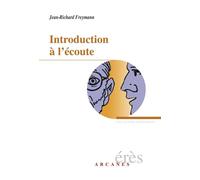 Introduction à l'écoute Qu'est-ce que la clinique ? - Jean-Richard Freymann - Eres - broché - Etude
