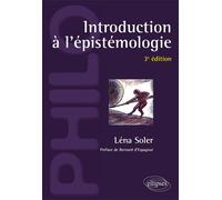 Introduction à l'épistémologie 3ème édition - Léna Soler - Ellipses - broché - Essai