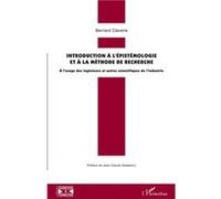 Introduction à l'épistémologie et à la méthode de recherche Bernard Claverie (Auteur)