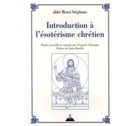 Introduction à l'ésotérisme chrétien
