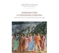 Introduction À L'ésotérisme Chrétien
