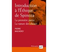 Introduction À L'ethique De Spinoza - Tome 1, La Nature Des Choses