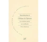 Introduction À L'ethique De Spinoza - Tome 3, La Vie Affective