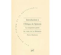 Introduction À L'ethique De Spinoza - Tome 5, Les Voies De La Libération