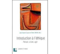 Introduction À L'éthique - Penser, Croire, Agir