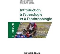 Introduction à l'ethnologie et à l'anthropologie Jean Copans (Auteur), Nicolas Adell-Gombert (Auteur)