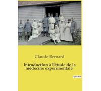 Introduction à l'étude de la médecine expérimentale
